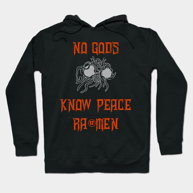 No Gods Know Peace Hoodie by MayhemInMayberry